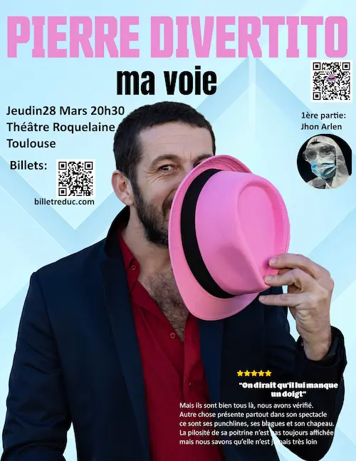 Ma Voie nouveau One Man Show pierre divertito à Toulouse théâtre roquelaine