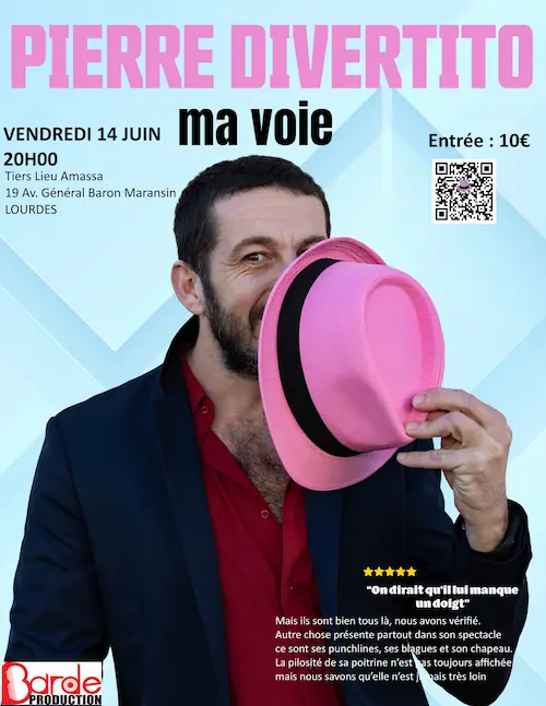 "Ma Voie" One Man show de Pierre Divertito à LOURDES