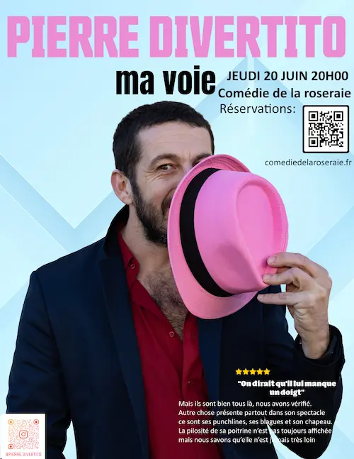 "Ma Voie" One Man show de Pierre Divertito à la comédie de la Roseraie , TOULOUSE