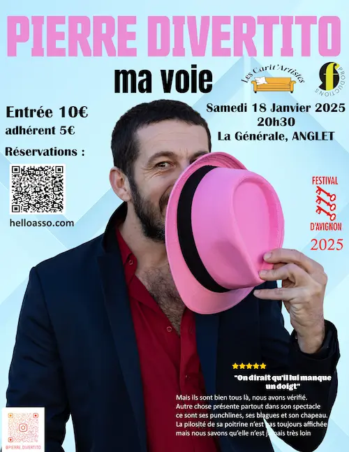 "Ma Voie" Pierre Divertito vient jouer son spectacle au pays basque à Anglet, . Rdv à la générale pour vivre du rire et des émotions